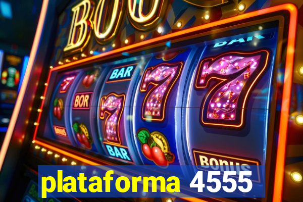 plataforma 4555